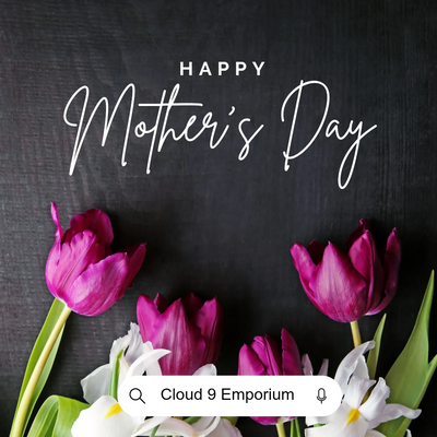 Celebrating the Heart of Every Home – Happy Mother’s Day from Cloud 9 Emporium